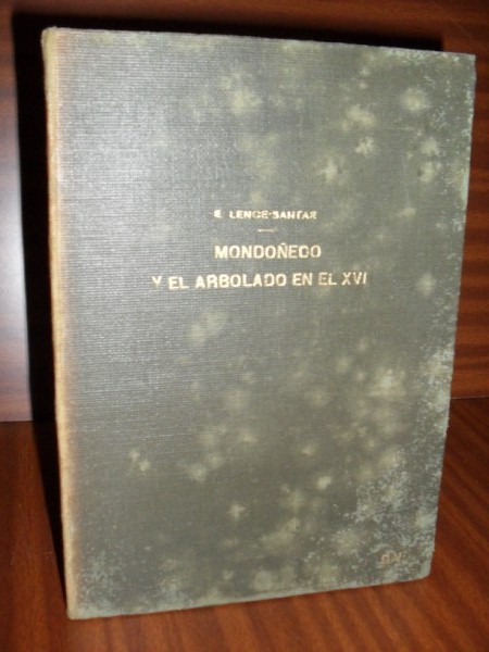 MONDOÑEDO Y EL ARBOLADO EN EL SIGLO XVI (Ascendientes y descendientes de Luis de Luaces y Labrada)